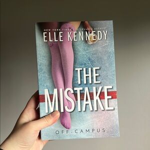 The Mistake By: Elle Kennedy